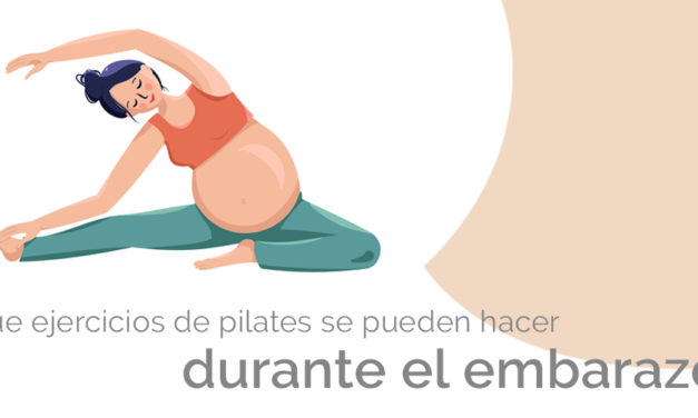 ¿Qué ejercicios de pilates hacer durante el embarazo?