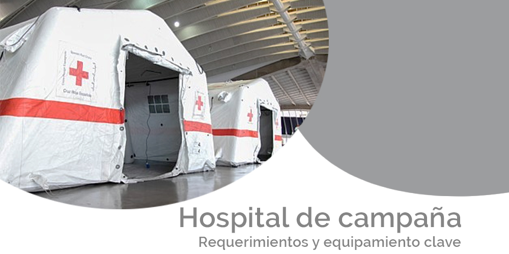 Hospital de campaña: requerimientos y equipamiento clave<span class="wtr-time-wrap after-title">Tiempo de Lectura: <span class="wtr-time-number">1</span> minutos</span>